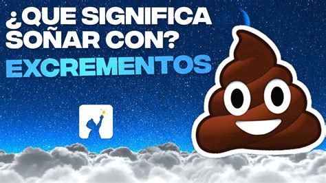 Qué significa soñar con excremento